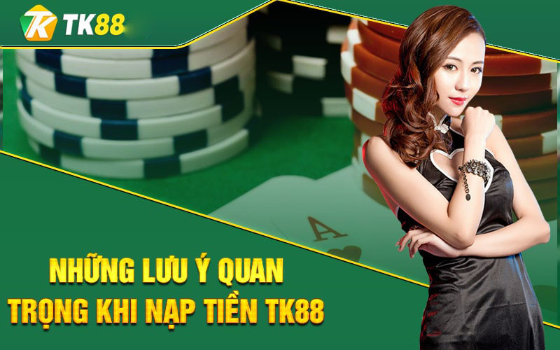 An toàn và bảo mật thông tin khi nạp tiền tại Tk88