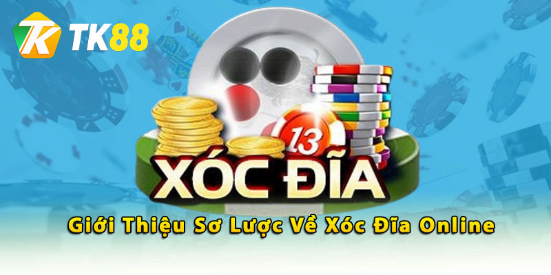 Giới thiệu tổng quan về xóc đĩa đổi thưởng