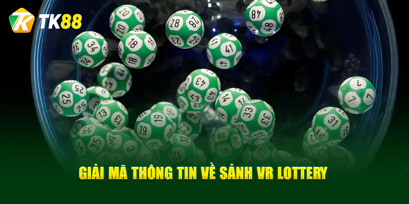 Nguồn gốc nhà phát hành xổ số VR Lottery